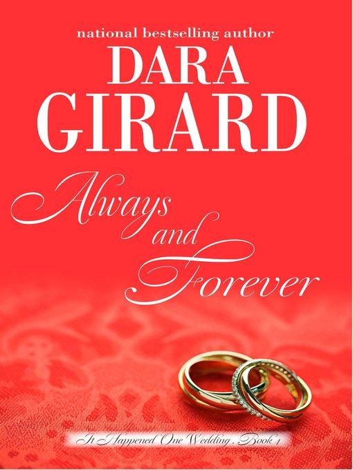 Title details for Always and Forever by Dara Girard - Available